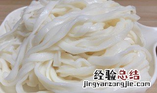 河粉怎么制作 河粉怎么做成