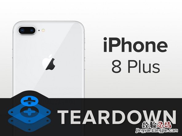iPhone8 Plus内部做工怎么样 iPhone8 Plus拆解图评测